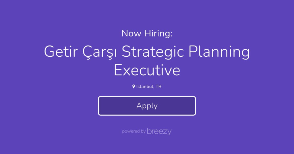 Getir Çarşı Strategic Planning Executive